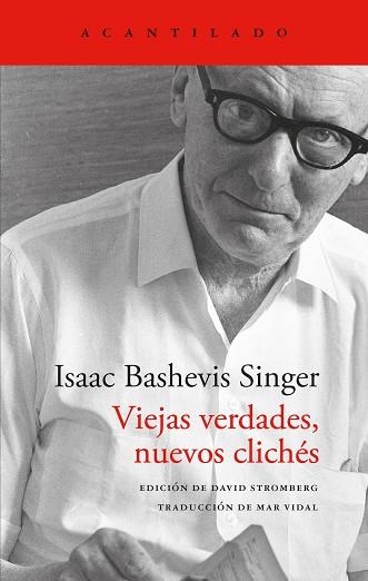 VIEJAS VERDADES, NUEVOS CLICHÉS | 9791387964283 | SINGER, ISAAC BASHEVIS | Llibreria Drac - Llibreria d'Olot | Comprar llibres en català i castellà online