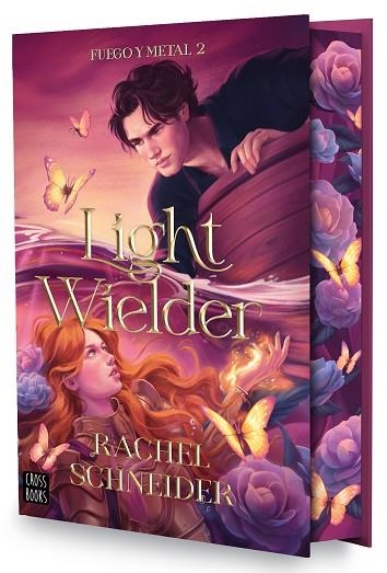 FUEGO Y METAL 2. LIGHT WIELDER | 9788408322832 | SCHNEIDER, RACHEL | Llibreria Drac - Librería de Olot | Comprar libros en catalán y castellano online