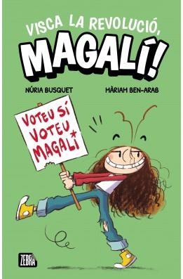 VISCA LA REVOLUCIÓ MAGALÍ | 9791387847593 | BUSQUET, NURIA; BEN-ARAB, MARIAH | Llibreria Drac - Llibreria d'Olot | Comprar llibres en català i castellà online