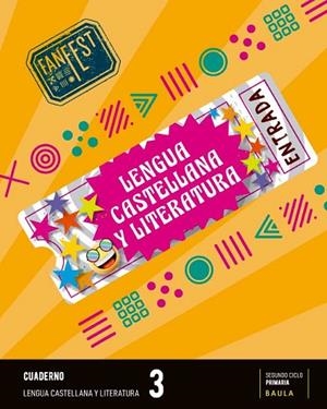 CUADERNO LENGUA CASTELLANA Y LITERATURA 3º PRIMARIA FANFEST - ESPIRAL | 9788447950331 | DEPARTAMENT D'EDICIONS EDUCATIVES DE BAULA | Llibreria Drac - Llibreria d'Olot | Comprar llibres en català i castellà online