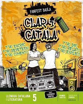 CLAR I CATALÀ LLENGUA CATALANA I LITERATURA 5È PRIMÀRIA LA FANFEST | 9788447947140 | DEPARTAMENT D'EDICIONS EDUCATIVES DE BAULA | Llibreria Drac - Llibreria d'Olot | Comprar llibres en català i castellà online
