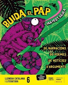 BUIDA EL PAP LLENGUA CATALANA I LITERATURA 6È PRIMÀRIA LA FANFEST | 9788447949755 | DEPARTAMENT D'EDICIONS EDUCATIVES DE BAULA | Llibreria Drac - Llibreria d'Olot | Comprar llibres en català i castellà online