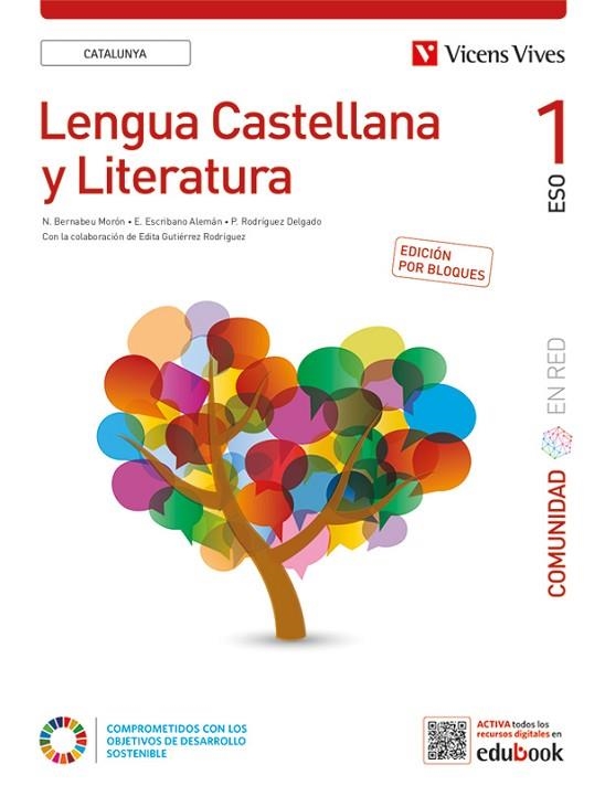 LENGUA CASTELLANA Y LITERATURA 1. CATALUNYA. (COMUNIDAD EN RED). EDICIÓN POR BLO | 9788468285689 | BERNABEU MORON, NATALIA/ESCRIBANO ALEMAN, ELENA/RODRIGUEZ DELGADO, PALOMA | Llibreria Drac - Llibreria d'Olot | Comprar llibres en català i castellà online