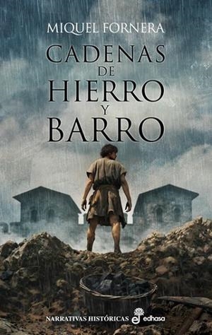 CADENAS DE HIERRO Y BARRO | 9788435065443 | FORNERA, MIQUEL | Llibreria Drac - Librería de Olot | Comprar libros en catalán y castellano online