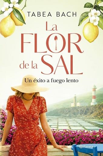 FLOR DE LA SAL, LA. UN ÉXITO A FUEGO LENTO | 9788408323228 | BACH, TABEA | Llibreria Drac - Llibreria d'Olot | Comprar llibres en català i castellà online