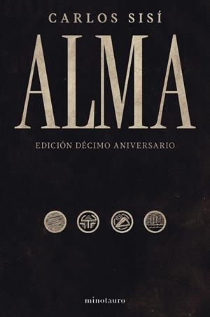 ALMA 10 ANIVERSARIO (SISÍ) | 9788445021576 | SISÍ, CARLOS | Llibreria Drac - Llibreria d'Olot | Comprar llibres en català i castellà online