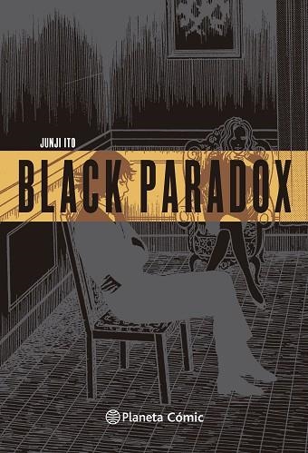 BLACK PARADOX | 9791388100161 | ITO, JUNJI | Llibreria Drac - Llibreria d'Olot | Comprar llibres en català i castellà online