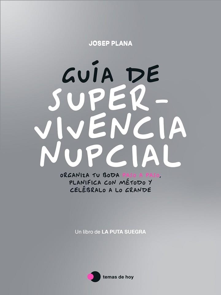 GUÍA DE SUPERVIVENCIA NUPCIAL | 9791387869793 | LA PUTA SUEGRA (JOSEP PLANA) | Llibreria Drac - Llibreria d'Olot | Comprar llibres en català i castellà online