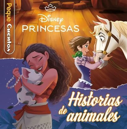 PRINCESAS. HISTORIAS DE ANIMALES. PEQUECUENTOS | 9791387901172 | DISNEY | Llibreria Drac - Llibreria d'Olot | Comprar llibres en català i castellà online