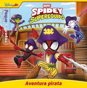 SPIDEY Y SU SUPEREQUIPO. AVENTURA PIRATA. PEQUECUENTOS | 9788410362406 | MARVEL | Llibreria Drac - Llibreria d'Olot | Comprar llibres en català i castellà online