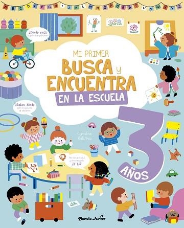 MI PRIMER BUSCA Y ENCUENTRA. EN LA ESCUELA. 3 AÑOS | 9788408314943 | AA.DD. | Llibreria Drac - Llibreria d'Olot | Comprar llibres en català i castellà online