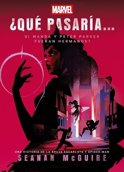 ¿QUÉ PASARÍA SI WANDA Y PETER PARKER FUERAN HERMANOS? | 9788410362536 | MARVEL; MCGUIRE, SEANAN | Llibreria Drac - Llibreria d'Olot | Comprar llibres en català i castellà online