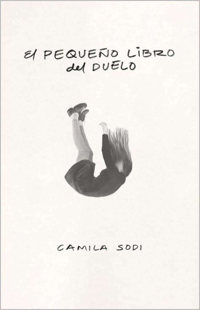 PEQUEÑO LIBRO DEL DUELO, EL | 9788403525139 | SODI, CAMILA | Llibreria Drac - Llibreria d'Olot | Comprar llibres en català i castellà online