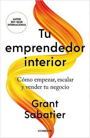TU EMPRENDEDOR INTERIOR | 9791387513245 | SABATIER, GRANT | Llibreria Drac - Librería de Olot | Comprar libros en catalán y castellano online