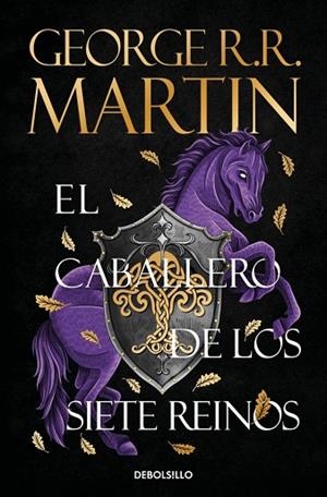 CABALLERO DE LOS SIETE REINOS, EL (CANCIÓN DE HIELO Y FUEGO) | 9788466392679 | MARTIN, GEORGE R. R. | Llibreria Drac - Llibreria d'Olot | Comprar llibres en català i castellà online