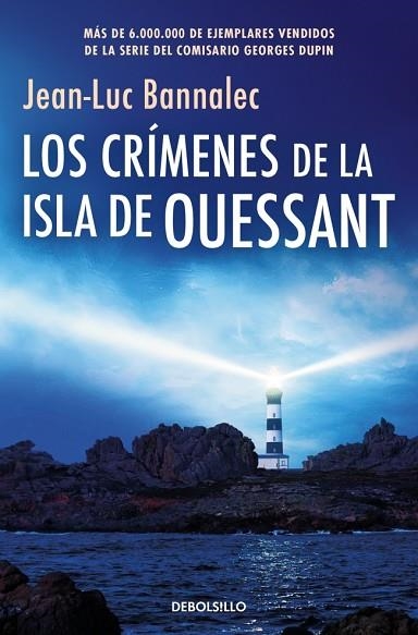 CRÍMENES DE LA ISLA DE OUESSANT, LOS (COMISARIO DUPIN 13) | 9788466389792 | BANNALEC, JEAN-LUC | Llibreria Drac - Llibreria d'Olot | Comprar llibres en català i castellà online