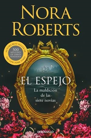 ESPEJO, EL (LA MALDICIÓN DE LAS SIETE NOVIAS 2) | 9788466389907 | ROBERTS, NORA | Llibreria Drac - Llibreria d'Olot | Comprar llibres en català i castellà online