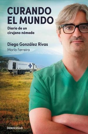 CURANDO EL MUNDO | 9788466389839 | FERREIRA, MARÍA; GONZÁLEZ RIVAS, DIEGO | Llibreria Drac - Llibreria d'Olot | Comprar llibres en català i castellà online