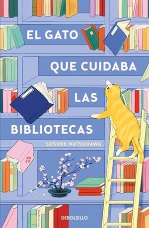 GATO QUE CUIDABA LAS BIBLIOTECAS, EL | 9788466379601 | NATSUKAWA, SOSUKE | Llibreria Drac - Llibreria d'Olot | Comprar llibres en català i castellà online
