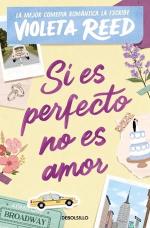 SI ES PERFECTO NO ES AMOR | 9788466388788 | REED, VIOLETA | Llibreria Drac - Llibreria d'Olot | Comprar llibres en català i castellà online