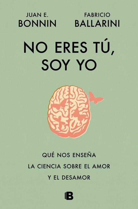 NO ERES TÚ, SOY YO | 9788466684415 | BONNIN, JUAN E.; BALLARINI, FABRICIO | Llibreria Drac - Librería de Olot | Comprar libros en catalán y castellano online