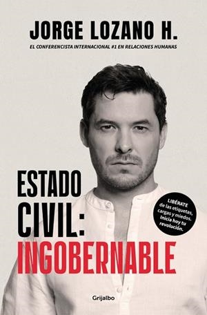 ESTADO CIVIL: INGOBERNABLE | 9788425372674 | LOZANO H., JORGE | Llibreria Drac - Llibreria d'Olot | Comprar llibres en català i castellà online