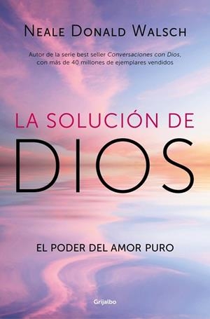 SOLUCIÓN DE DIOS, LA | 9788425375064 | WALSCH, NEALE DONALD | Llibreria Drac - Llibreria d'Olot | Comprar llibres en català i castellà online