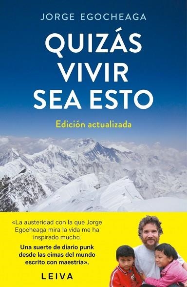 QUIZÁS VIVIR SEA ESTO (EDICIÓN ACTUALIZADA) | 9788401034664 | EGOCHEAGA, JORGE | Llibreria Drac - Llibreria d'Olot | Comprar llibres en català i castellà online