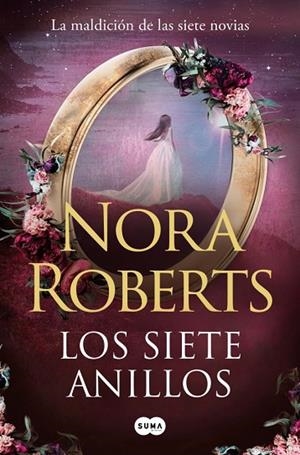 SIETE ANILLOS, LOS (LA MALDICIÓN DE LAS SIETE NOVIAS 3) | 9791387512408 | ROBERTS, NORA | Llibreria Drac - Llibreria d'Olot | Comprar llibres en català i castellà online