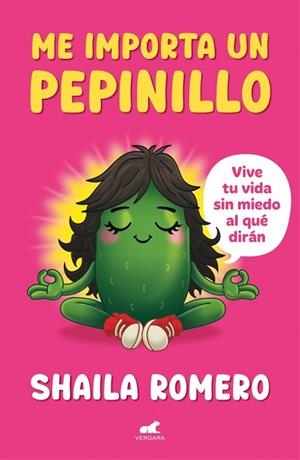 ME IMPORTA UN PEPINILLO | 9791388038266 | ROMERO, SHAILA | Llibreria Drac - Llibreria d'Olot | Comprar llibres en català i castellà online