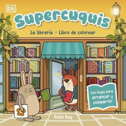 LIBRERÍA, LA. LIBRO DE COLOREAR (SUPERCUQUIS) | 9780241825372 | BAY, ROSIE | Llibreria Drac - Librería de Olot | Comprar libros en catalán y castellano online