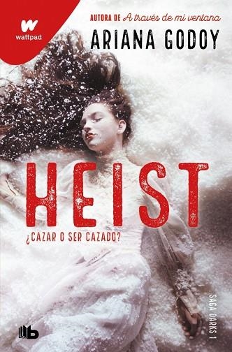 HEIST. CAZAR O SER CAZADO (EDICIÓN REVISADA POR LA AUTORA) (DARKS 1) | 9791387871734 | GODOY, ARIANA | Llibreria Drac - Librería de Olot | Comprar libros en catalán y castellano online