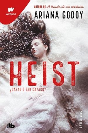HEIST. CAZAR O SER CAZADO (EDICIÓN REVISADA POR LA AUTORA) (DARKS 1) | 9791387871734 | GODOY, ARIANA | Llibreria Drac - Llibreria d'Olot | Comprar llibres en català i castellà online
