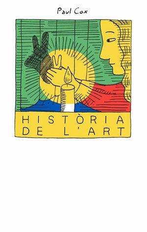HISTÒRIA DE L’ART | 9788418690679 | COX, PAUL | Llibreria Drac - Llibreria d'Olot | Comprar llibres en català i castellà online