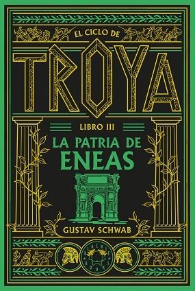 PATRIA DE ENEAS, LA (EL CICLO DE TROYA 3) | 9791388154119 | SCHWAB, GUSTAV | Llibreria Drac - Llibreria d'Olot | Comprar llibres en català i castellà online