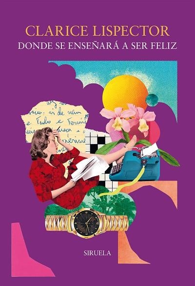 DONDE SE ENSEÑARÁ A SER FELIZ | 9791388032240 | LISPECTOR, CLARICE | Llibreria Drac - Librería de Olot | Comprar libros en catalán y castellano online