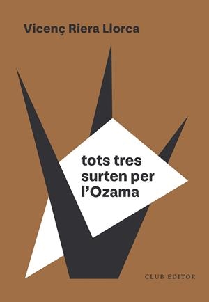 TOTS TRES SURTEN PER L'OZAMA | 9788473295154 | RIERA LLORCA, VICENÇ | Llibreria Drac - Llibreria d'Olot | Comprar llibres en català i castellà online