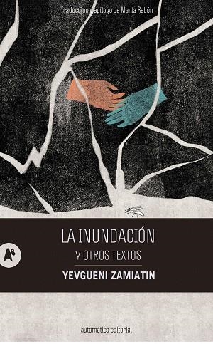 INUNDACIÓN Y OTROS TEXTOS, LA | 9788410141292 | ZAMIATIN, YEVGUENI | Llibreria Drac - Llibreria d'Olot | Comprar llibres en català i castellà online