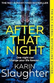 AFTER THAT NIGHT | 9780008499440 | SLAUGHTER, KARIN | Llibreria Drac - Llibreria d'Olot | Comprar llibres en català i castellà online