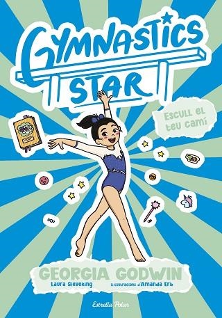 ESCULL EL TEU CAMÍ (GYMNASTICS STAR, 3) | 9791387783419 | GODWIN, GEORGIA | Llibreria Drac - Llibreria d'Olot | Comprar llibres en català i castellà online