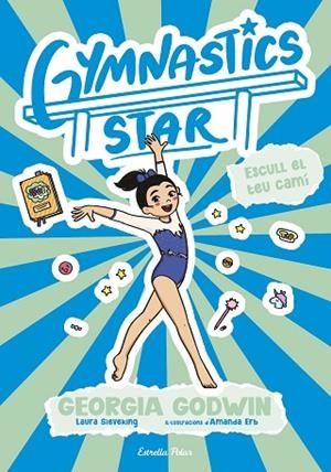 ESCULL EL TEU CAMÍ (GYMNASTICS STAR, 3) | 9791387783419 | GODWIN, GEORGIA | Llibreria Drac - Llibreria d'Olot | Comprar llibres en català i castellà online