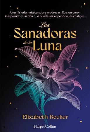 SANADORAS DE LA LUNA, LAS | 9788410644649 | BECKER, ELIZABETH | Llibreria Drac - Llibreria d'Olot | Comprar llibres en català i castellà online