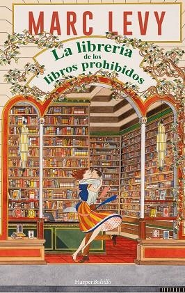 LIBRERÍA DE LOS LIBROS PROHIBIDOS, LA | 9788410648319 | LEVY, MARC | Llibreria Drac - Llibreria d'Olot | Comprar llibres en català i castellà online