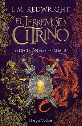 TERREMOTO CITRINO, EL (LA DECISIÓN DE LA ESPADA 3) | 9788410646339 | REDWRIGHT, I. M. | Llibreria Drac - Llibreria d'Olot | Comprar llibres en català i castellà online