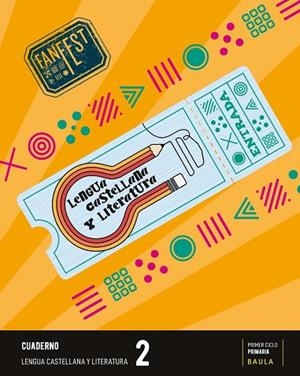 CUADERNO LENGUA CASTELLANA Y LITERATURA 2º PRIMARIA FANFEST | 9788447949540 | DEPARTAMENT D'EDICIONS EDUCATIVES DE BAULA | Llibreria Drac - Llibreria d'Olot | Comprar llibres en català i castellà online