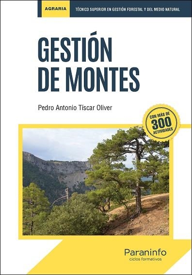 GESTIÓN DE MONTES | 9788428341578 | TÍSCAR OLIVER, PEDRO ANTONIO | Llibreria Drac - Llibreria d'Olot | Comprar llibres en català i castellà online