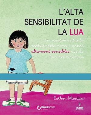 ALTA SENSIBILITAT DE LA LUA, L' | 9788412200218 | MASDEU, ESTHER | Llibreria Drac - Librería de Olot | Comprar libros en catalán y castellano online