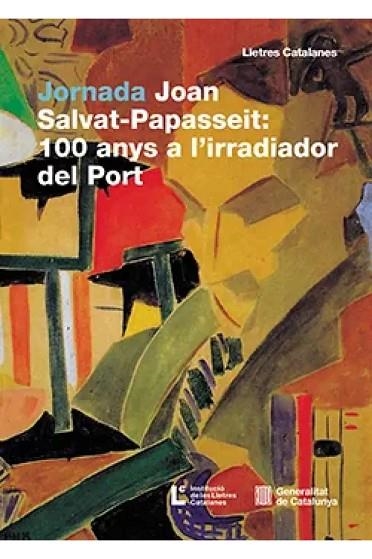 JOAN SALVAT PAPASSEIT 100 ANYS A L'IRRADIADOR DEL PORT | 9791387889326 | VVAA | Llibreria Drac - Llibreria d'Olot | Comprar llibres en català i castellà online