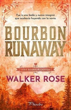 BOURBON RUNAWAY | 9791387787851 | ROSE, WALKER | Llibreria Drac - Llibreria d'Olot | Comprar llibres en català i castellà online