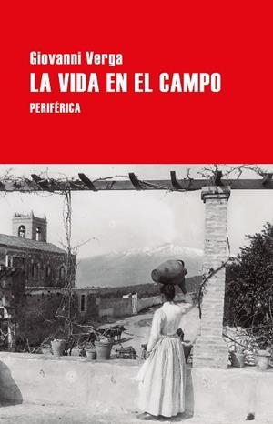 VIDA EN EL CAMPO, LA | 9788410171879 | VERGA, GIOVANNI | Llibreria Drac - Llibreria d'Olot | Comprar llibres en català i castellà online